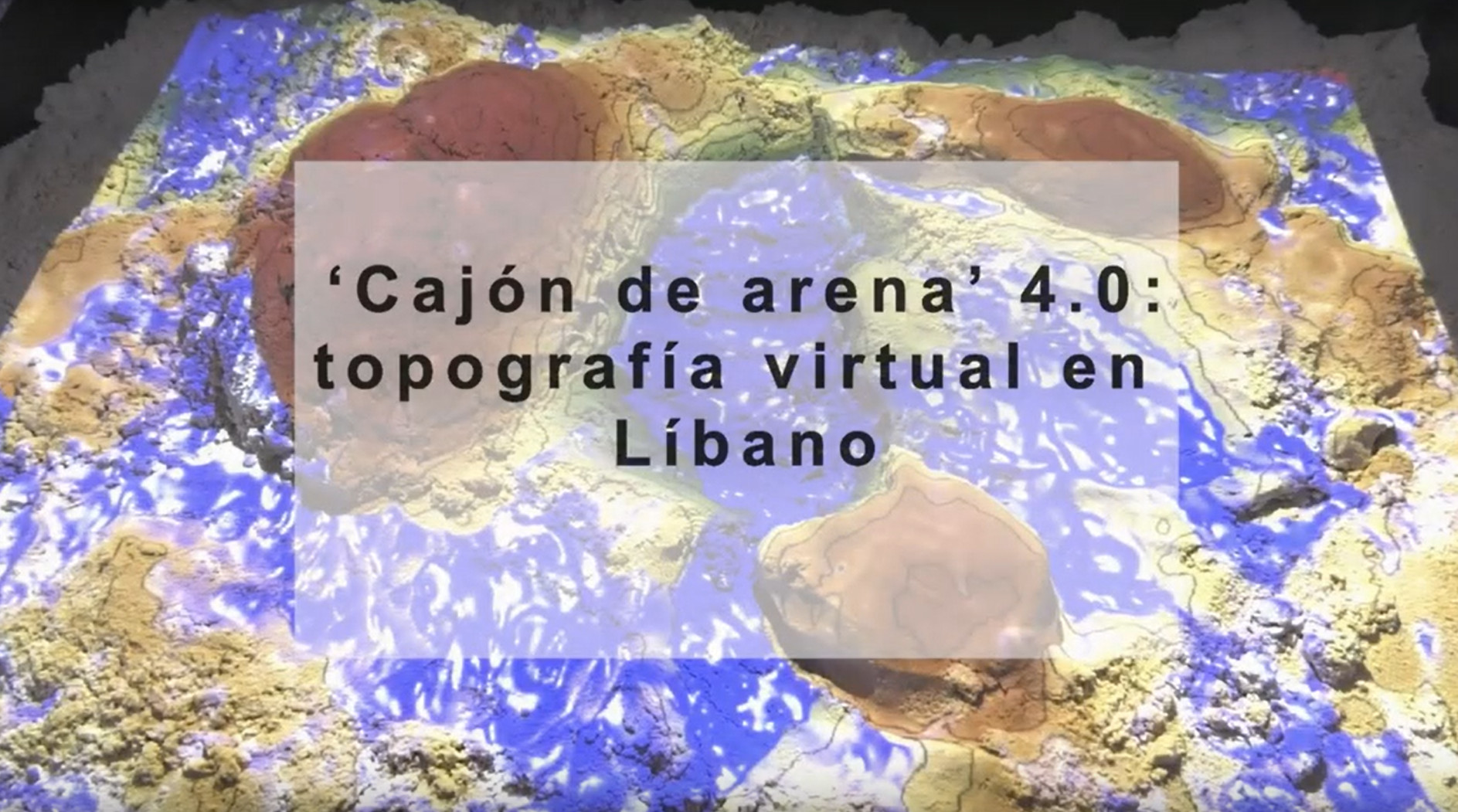 Vídeo 'Cajón de arena' 4.0 Topografía virtual en Líbano